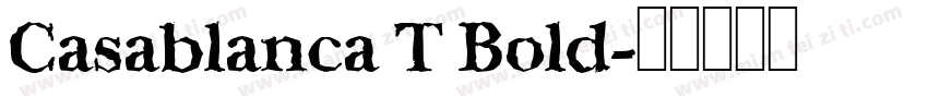 Casablanca T Bold字体转换